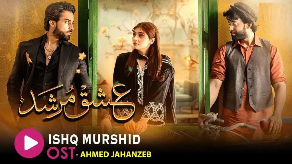 ishq murshid Drama HUM TV Cast, Story, OST Song Lyrics Mp3 Download